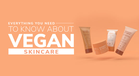 Everything You Need to Know About Vegan Skincare