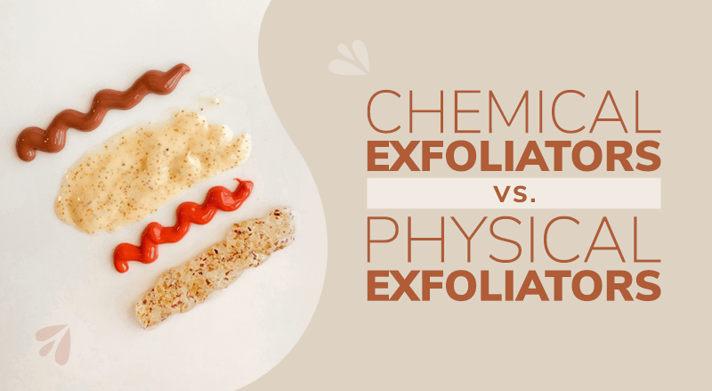 Chemical Exfoliators vs. Physical Exfoliators (All You Need To Know)