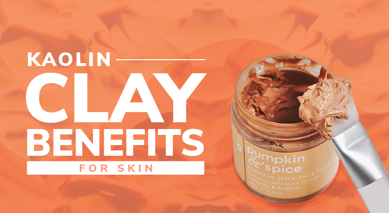 Kaolin Clay Benefits For Skin