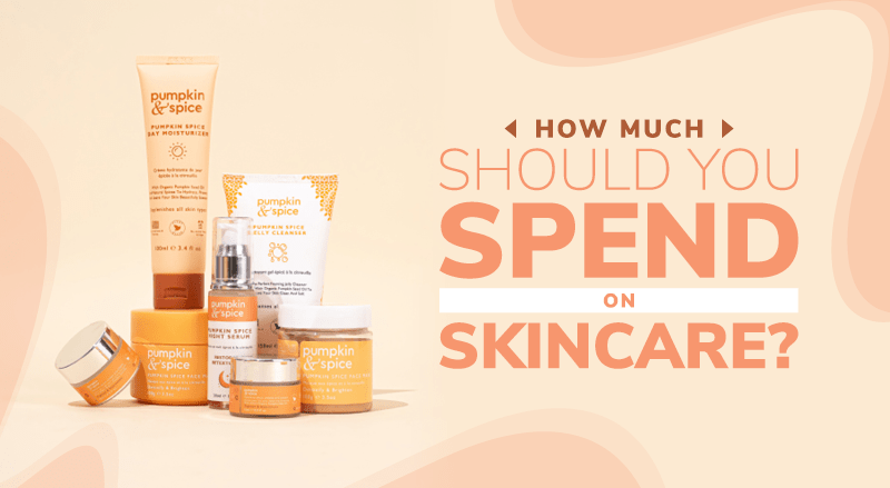 How Much Should You Spend On Skincare?